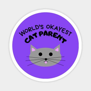 World's Okayest Cat Parent Magnet